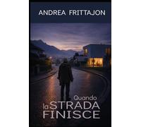 Quando la strada finisce: l’eco dell’ultima curva