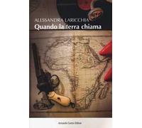 Quando la terra chiama