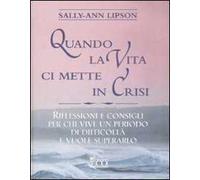 Quando la vita ci mette in crisi