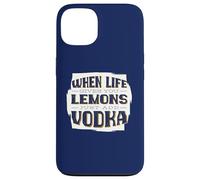 QUANDO LA VITA DARE I LIMONI AGGIUNGERE VOKDA Bere Meme Custodia per iPhone 13