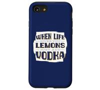 QUANDO LA VITA DARE I LIMONI AGGIUNGERE VOKDA Bere Meme Custodia per iPhone SE (2020) / 7/8