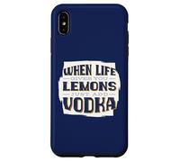 QUANDO LA VITA DARE I LIMONI AGGIUNGERE VOKDA Bere Meme Custodia per iPhone XS Max