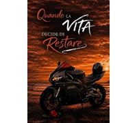 Quando la vita decide di restare