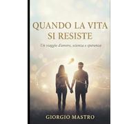 Quando la Vita Resiste: Un viaggio d'amore, scienza e speranza