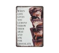 Quando la vita ti dà limoni, buttali via e chiedi cioccolato. Divertente poster da parete con scritta Sweet Fudge, targa in metallo, decorazione vintage, in alluminio, per giardino, ristorante, sogg