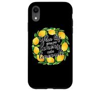 Quando la vita ti dà limoni fanno parole di limonata Custodia per iPhone XR