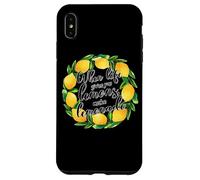 Quando la vita ti dà limoni fanno parole di limonata Custodia per iPhone XS Max