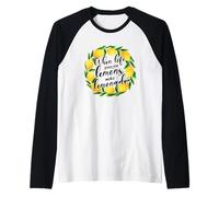 Quando la vita ti dà limoni fanno parole di limonata Maglia con Maniche Raglan