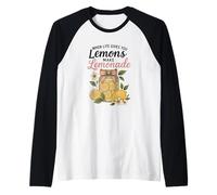 Quando la vita ti dà limoni fare la limonata Maglia con Maniche Raglan