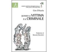 Quando la vittima è il criminale