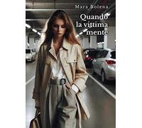 Quando la vittima mente