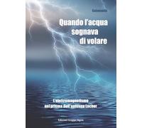 Quando l'acqua sognava di volare. L'elettromagnetismo nel prisma dell'antenna Lecher