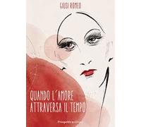 Quando l'amore attraversa il tempo