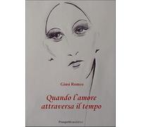 Quando l'amore attraversa il tempo