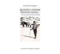 Quando l'amore diventa dono. Sorriso e pienezza di vita: Cettina