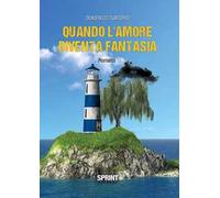 Quando l'amore diventa fantasia