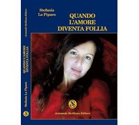 Quando l'amore diventa follia
