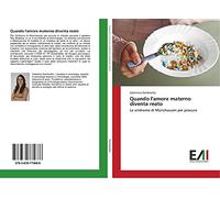 Quando l'amore materno diventa reato: La sindrome di Münchausen per procura