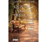 Quando l'amore sa restare