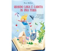 Quando Lana è caduta in una fiaba [Paperback] [Apr 04, 2023] Miller, Ben and Tis