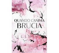 Quando l'anima brucia