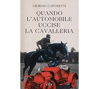 Quando l'automobile uccise la cavalleria