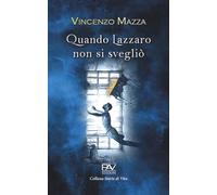 Quando Lazzaro non si svegliò