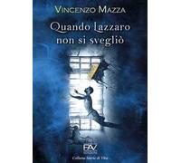 Quando Lazzaro non si svegliò