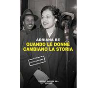 Quando le donne cambiano la storia