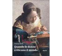 Quando le donne criticano il mondo