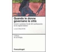 Quando le donne governano le città. Genere e gestione locale del cambiamento in tre regioni italiane