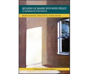Quando le madri non sono felici. La depressione post-partum