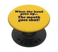 QUANDO LE MANI SI ALZANO LA BOCCA SI CHIUDE PopSockets PopGrip Adesivo