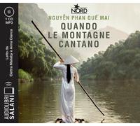 Quando le montagne cantano letto da Elettra Mallaby e Anna Cianca. Audiolibro. C
