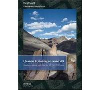 Quando le montagne erano dèi. Resistenza culturale sulle Ande tra XVI e XVIII secolo