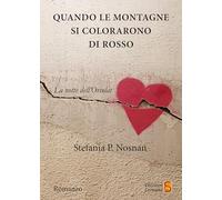 Quando le montagne si colorarono di rosso
