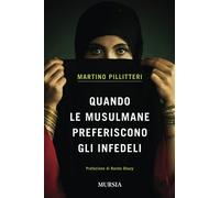 Quando le musulmane preferiscono gli infedeli