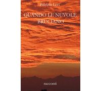 Quando le nuvole bruciano