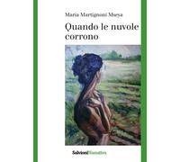 Quando le nuvole corrono - [Salvioni]