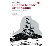 Quando le onde se ne vanno. Conversazioni sul cinema