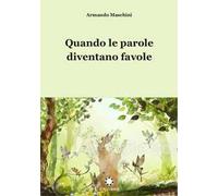 Quando le parole diventano favole
