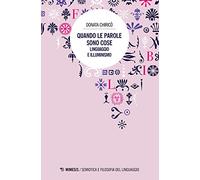 Quando le parole sono cose. Linguaggio e Illuminismo