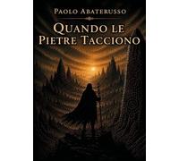 Quando le pietre tacciono