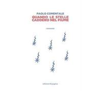 Quando le stelle caddero nel fiume