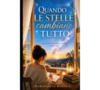 Quando le stelle cambiano tutto