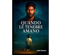 Quando le Tenebre Amano