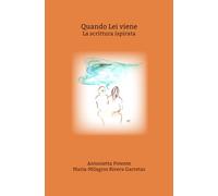 Quando Lei viene.: La scrittura ispirata