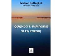 Quando l'immagine si fa poesia