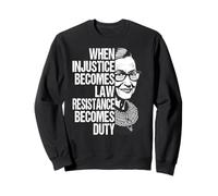 Quando l'ingiustizia Diventa Legge Resistenza Diventa dovere - RBG Felpa