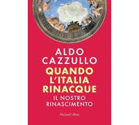 Quando l'Italia rinacque Il nostro Rinascimento